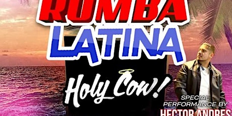 Rumba Latina at Holy Cow w/ Dj’s Gio510 + Marroquin