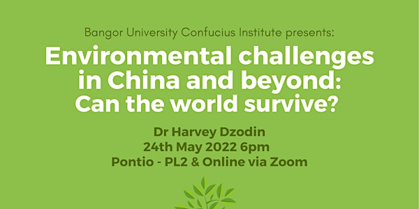 Environmental challenges in China and Beyond (Virtual Attendance)