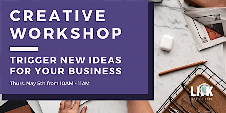 Creative Workshop: Trigger New Ideas for Your Business biglietti