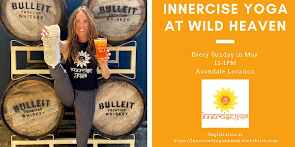 Innercise Yoga at Wild Heaven - May