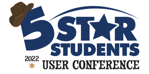 2022 5-Star Students User Conference - Temecula