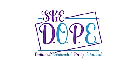 She So D.O.P.E Inc 1st Annual Back to School Summit tickets