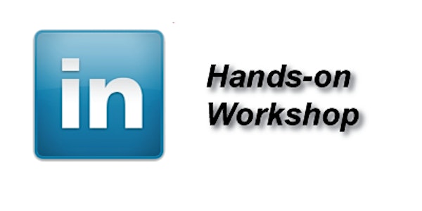 LinkedIn Workshop - Is Your Profile Recruitment Ready? 