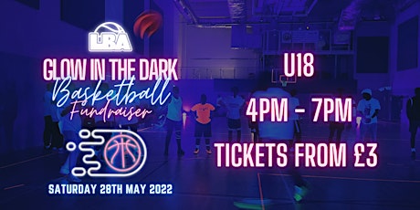 Glow in the Dark Basketball - LBA (U18) tickets