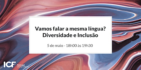 Imagem principal de Vamos falar a mesma língua? Diversidade e Inclusão