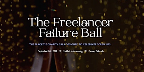 The Freelancer Failure Ball 2022 tickets