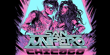 San Junipero: A Retrowave Party: Chicago tickets