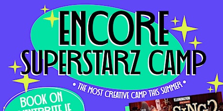 Encore SuperStarz Summer Camp AUGUST. MON to Thurs tickets