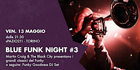 Immagine principale di BlueFunk Night #3 // Martin Craig & The Black City + Funky Goodness DJ Set 