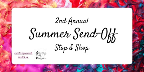 2nd Annual Summer Send-Off Stop & Shop