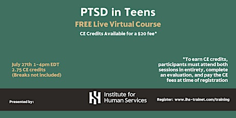 PTSD in Teens (One 3-hr virtual event) tickets