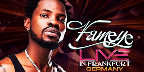 FAMEYE Live in Frankfurt Tickets