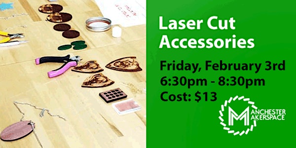 Laser Cut Accessories