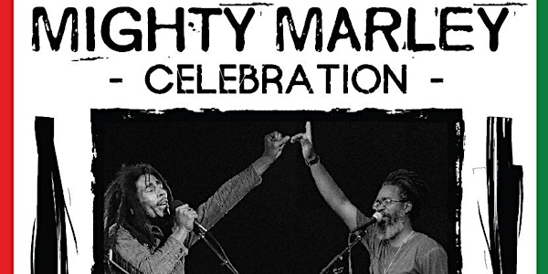 Mighty Marley Celebration