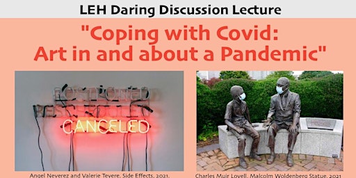LEH Daring Discussion- Coping with covid: Art in and about a pandemic
