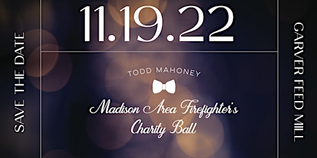 Todd Mahoney Madison Area Fire Charity Ball tickets