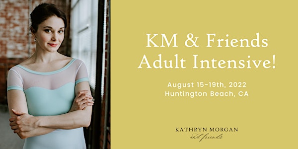 Kathryn Morgan & Friends AUGUST Adult Summer Intensive