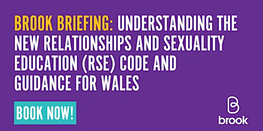 Brook Briefing: Understanding the new RSE Code and Guidance for Wales