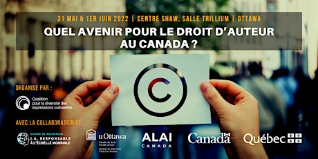 Quel avenir pour le droit d'auteur au Canada ? tickets