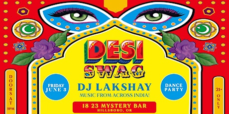 Desi Swag Dance Party! DJ Lakshay • Bollywood, Punjabi & South Indian Hits tickets