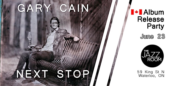 Gary Cain - Next Stop album release party