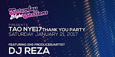 SATURDAY NIGHT SESSIONS HOLLYWOOD : TAO NYE17 THANK YOU PARTY primary image