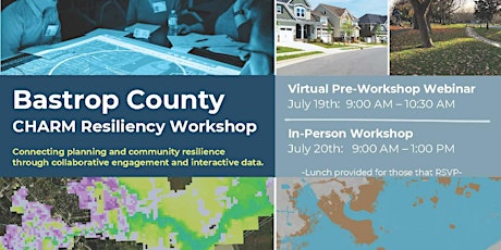 Bastrop County CHARM Resiliency Workshop, July 19th & 20th tickets