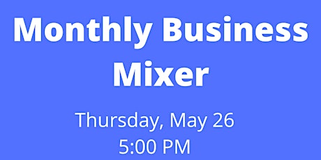 Monthly Business Mixer tickets