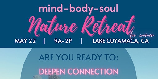 "Mind - Body - Soul " 1-Day Nature Retreat in Lake