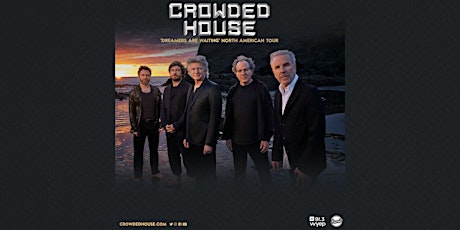 Crowded House: Dreamers Are Waiting North American Tour tickets