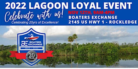 2022 Boaters Exchange Lagoon Loyal Event tickets