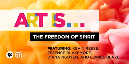Art Is... The Freedom of Spirit
