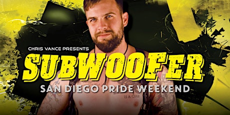 SubWOOFer: San Diego Pride 2022 tickets