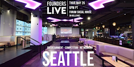 Founders Live Seattle at The Forum Social House tickets