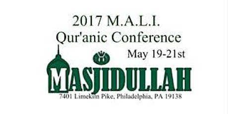 M.A.L.I. 9th Annual Qur'anic Conference 2017 primary image
