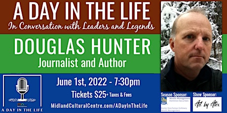 A Day in the Life with Douglas Hunter tickets