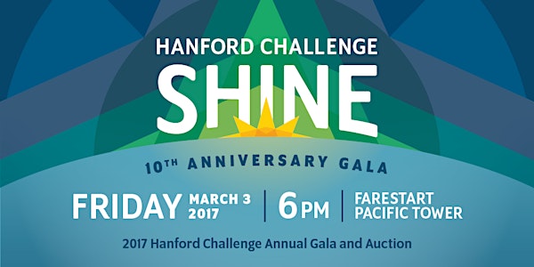 SHINE: Hanford Challenge 10th Anniversary Gala 