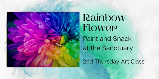 Rainbow Flower: Paint and Snack Class