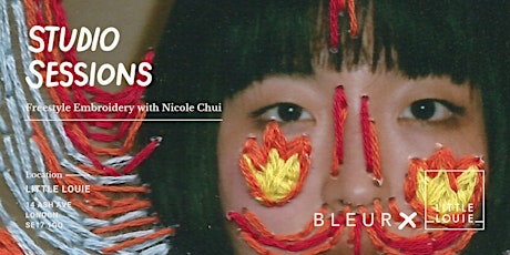 Bleur Studio Session: Freestyle Embroidery // Artist: Nicole Chui tickets