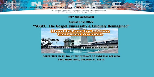 89th ANNUAL NATIONAL CONVENTION OF GOSPEL CHOIRS & CHORUSES REGISTRATION