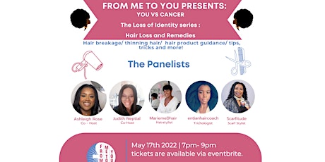 From Me to You The Art of Survival: The Hair Loss and Remedies Panel tickets