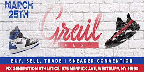 Grail Fest Long Island Sneaker Convention 3/25/17 primary image