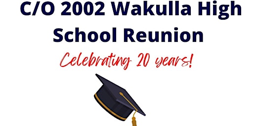 20 Year Wakulla High School Reunion- Class of 2002!
