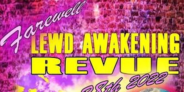 Lewd Awakening Farewell Show