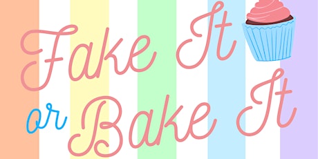 Fake It or Bake It primary image