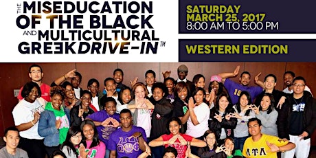 2017 Miseducation of the Black + Multicultural Greek  DRIVE-IN! Western Edition primary image