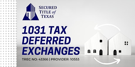 1031 Tax Deferred Exchanges TREC CE Class tickets