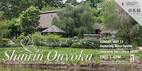 Shinrin Onyoku 森林音浴, Third Sunday Music in the Forest at Japan House