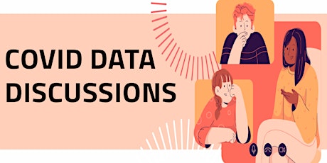 COVID Data Discussions tickets