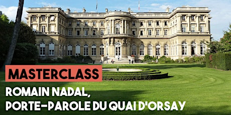 Image principale de [Masterclass] Romain Nadal, porte-parole du Quai d'Orsay